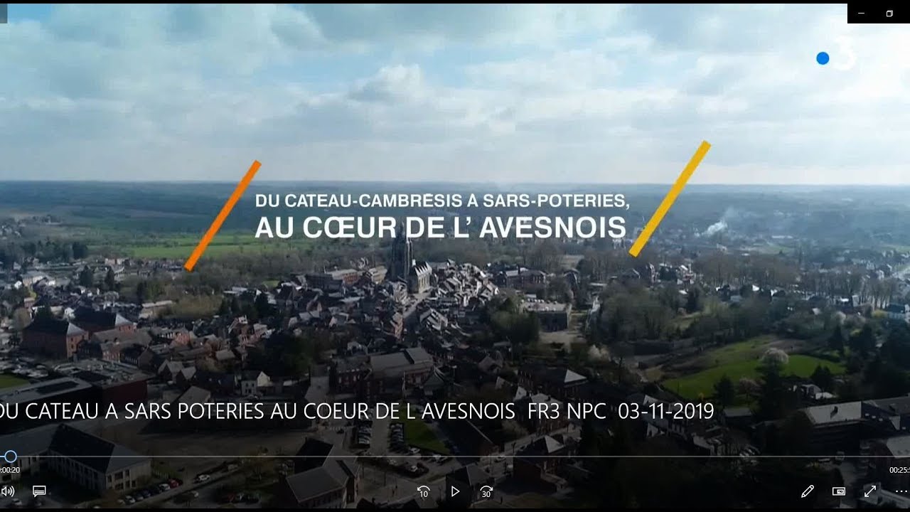 DU CATEAU A SARS POTERIES AU COEUR DE L AVESNOIS  FR3 NPC  03 11 2019