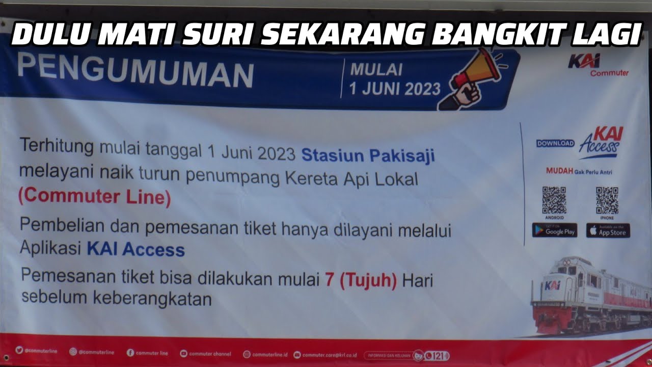DULU MATI SURI SEKARANG BANGKIT LAGI❗Stasiun PAKISAJI KINI MELAYANI KERETA LOKAL Via KAI Access