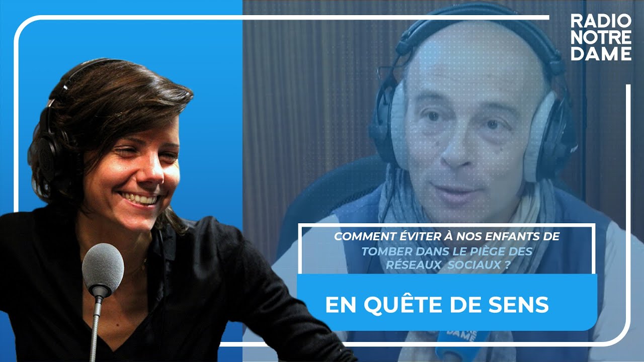 En Quête de Sens - Comment éviter à nos enfants de tomber dans le piège des réseaux sociaux ?