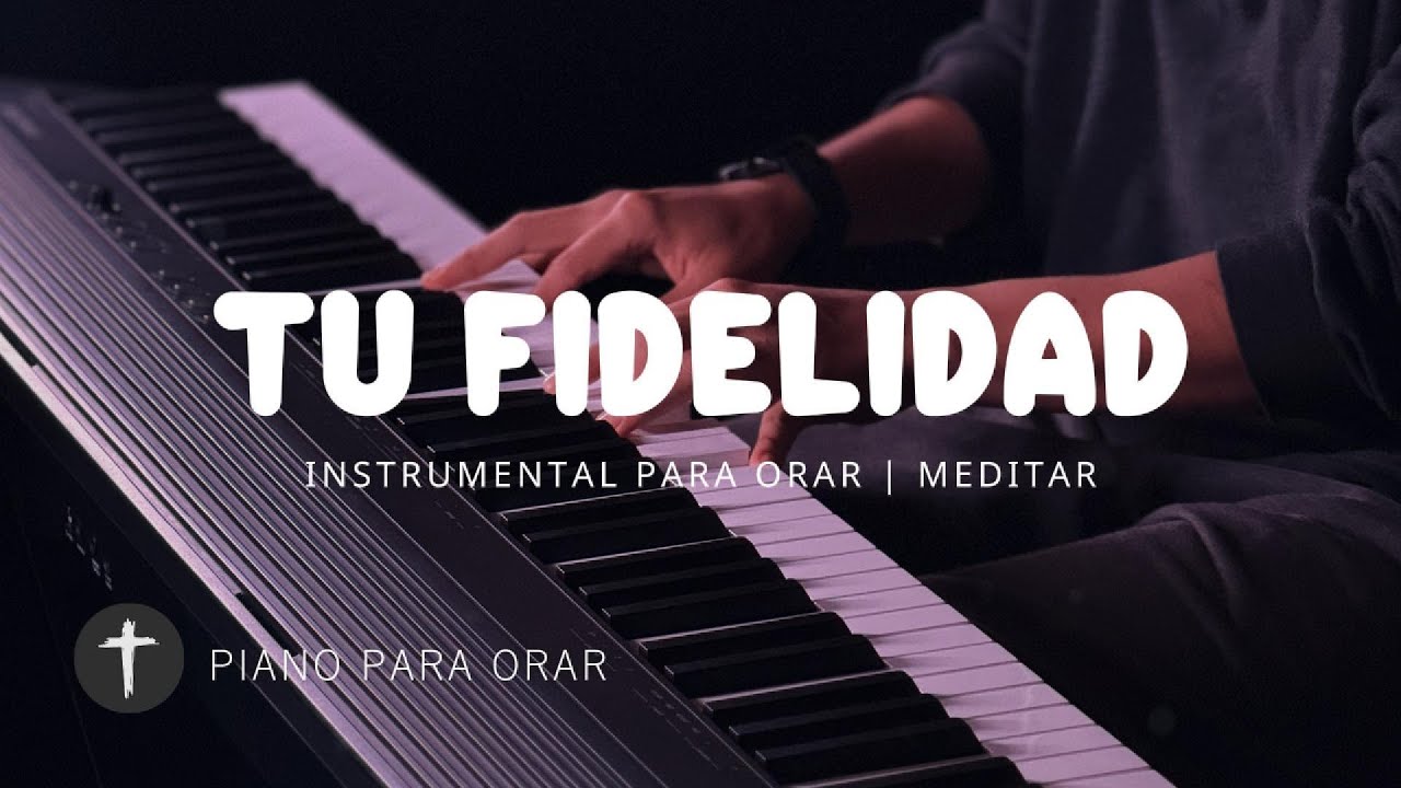 MUSICA INSTRUMENTAL PARA ORAR - ALABANZA DE ADORACIÓN - PIANO ADORACION - TE ADORAMOS