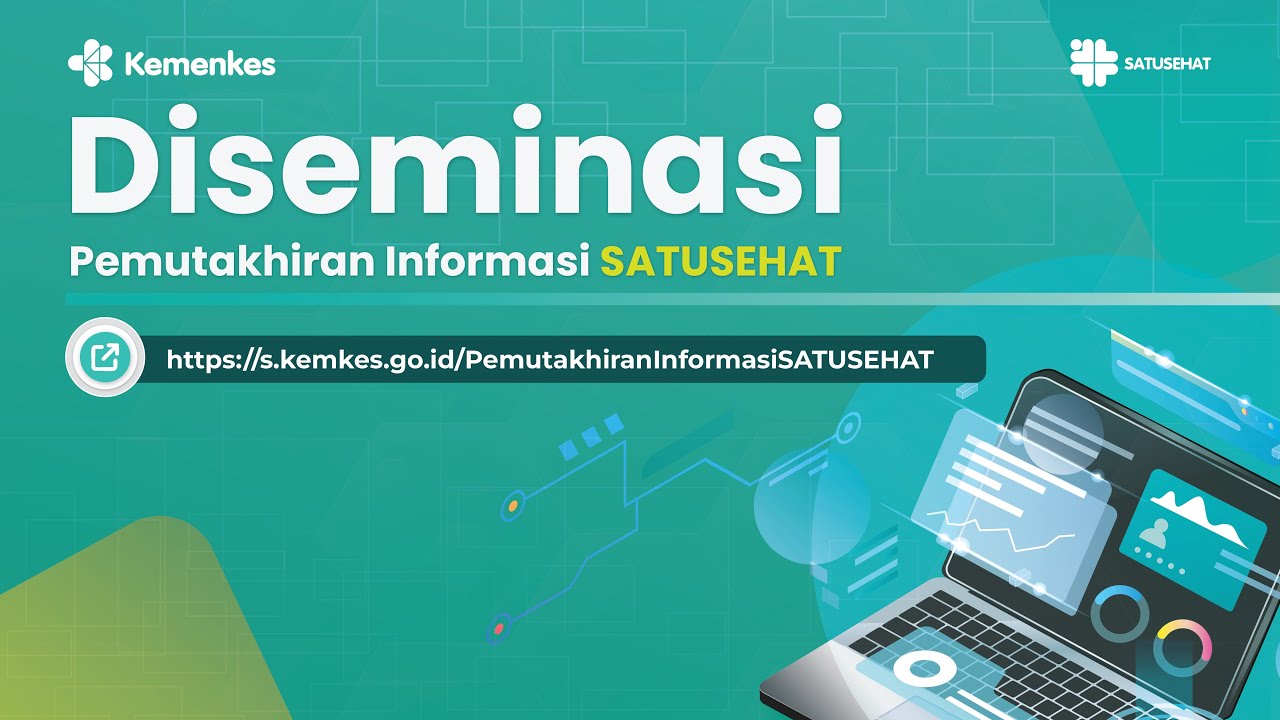 Diseminasi Pemutakhiran Informasi SATUSEHAT