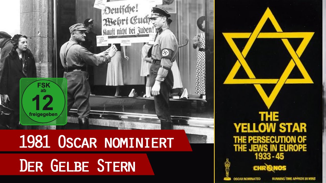 Der gelbe Stern - Ein Film &uuml;ber die Judenverfolgung 1933 - 1945