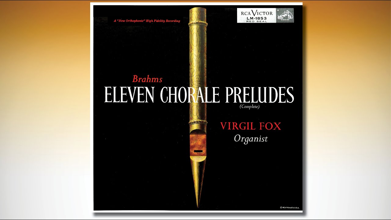 Brahms Chorale Preludes – Virgil FOX playing the organ at the Hammond Museum, Gloucester