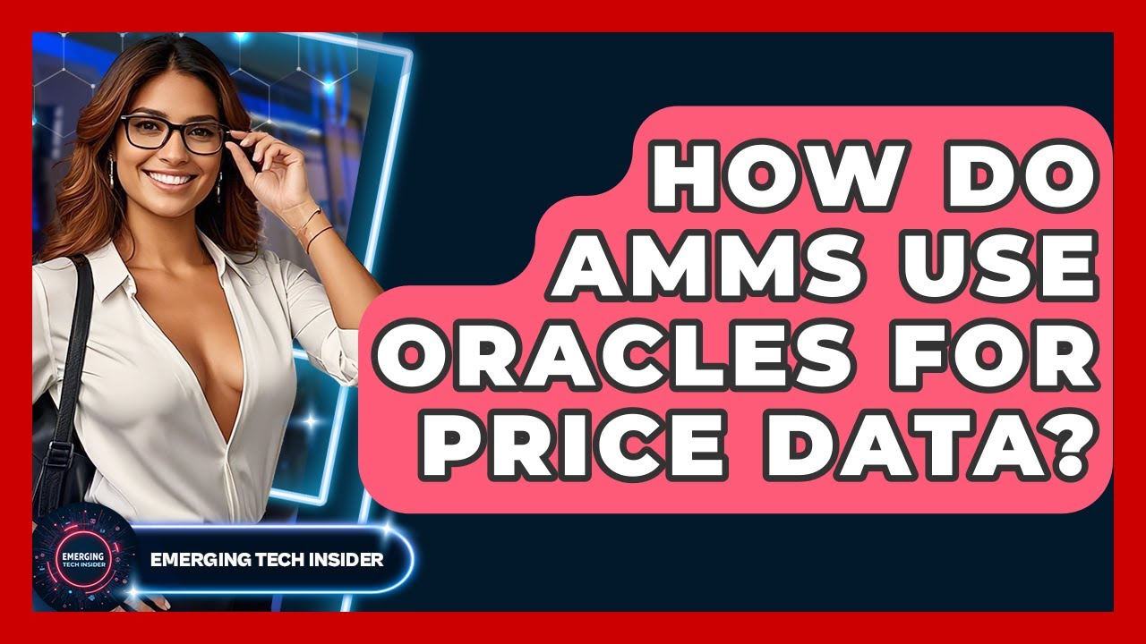 How Do AMMs Use Oracles For Price Data? - Emerging Tech Insider