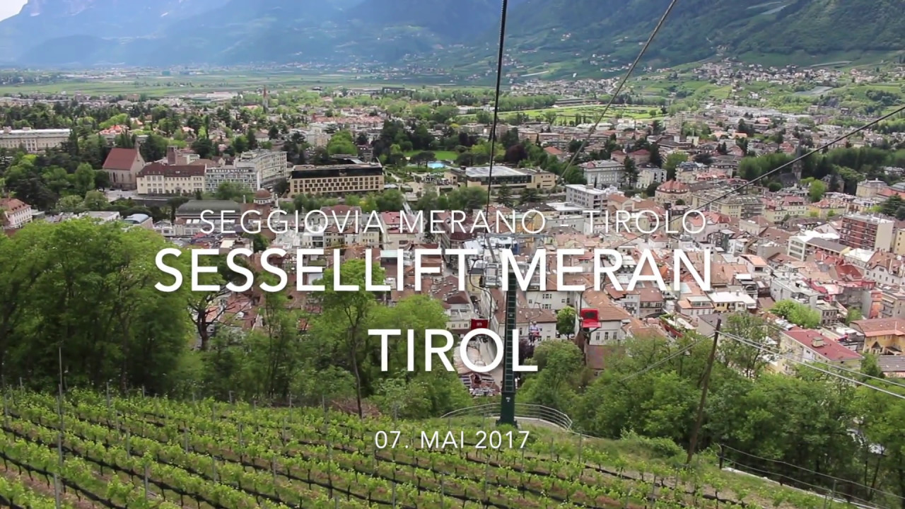 Sessellift Meran - Dorf Tirol