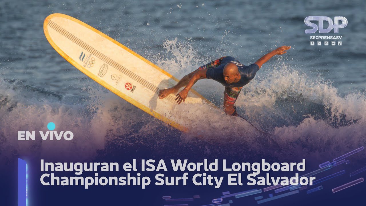 Inauguran el ISA World Longboard Championship Surf City El Salvador