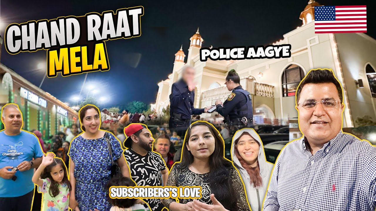 EID CHAND RAAT MELA KA MAZA KHARAB 🇺🇸 POLICE CALL KARDI 😡