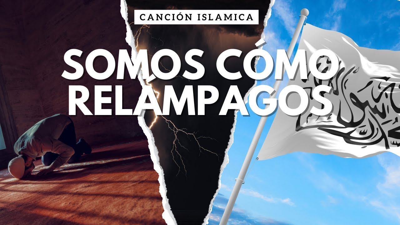 Somos Como Relampágos⚡️! Canción Islamica Inspiradora | Nashîd En Árabe |HD #PALESTINALIBRE🇵🇸