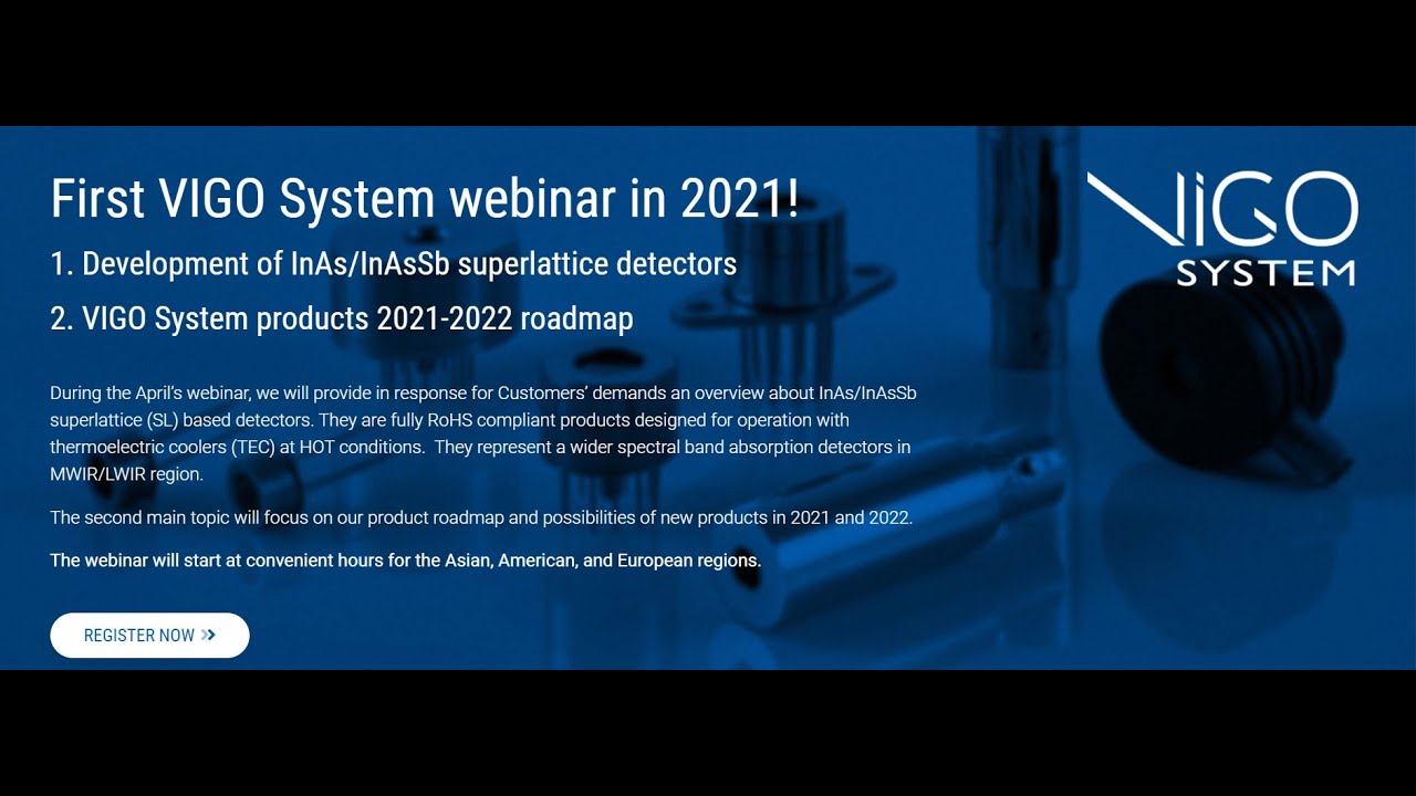 VIGO System Webinar: Development of InAs/InAsSb superlattice detectors and product roadmap