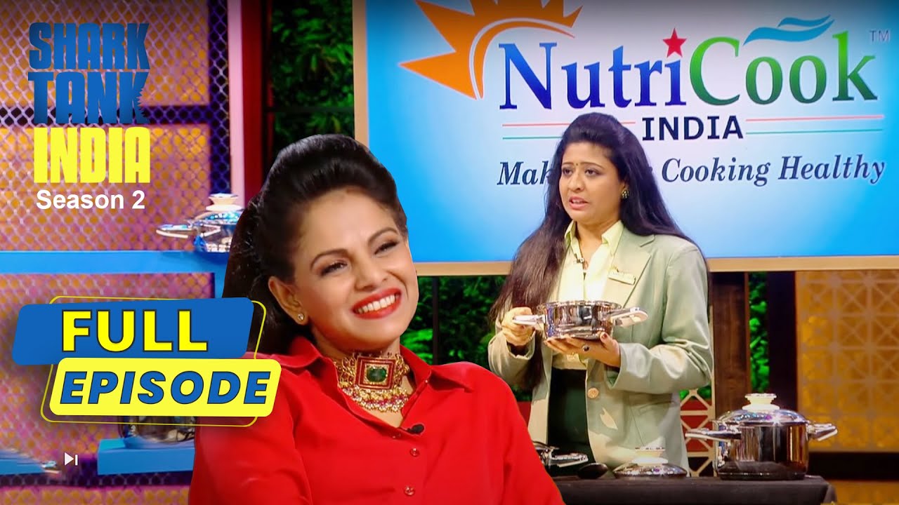 'Nutricook' के साथ बने Healthy खाना और भी आसान | Shark Tank India S2 | Full Episode
