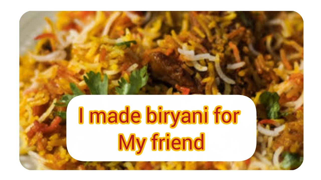 I made biryani for my friend🥘|Chicken  Biryani Recipe| Friendship vibes❣️🎀-