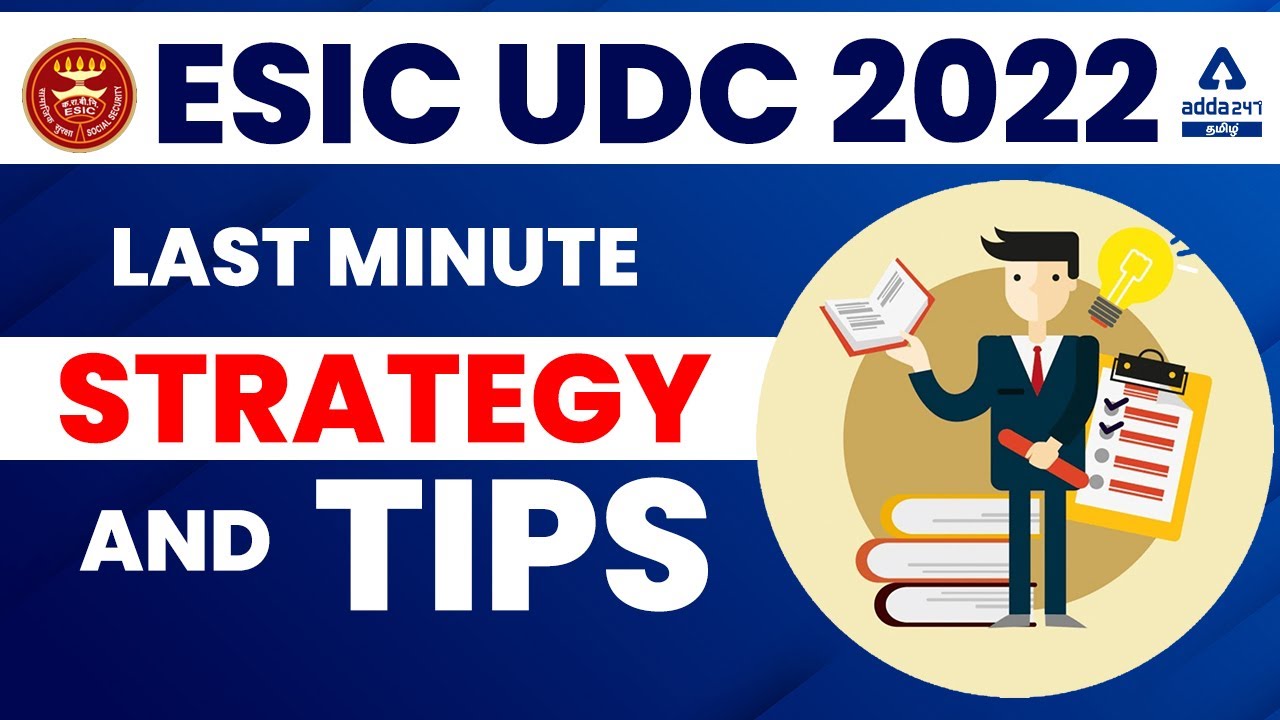 ESIC UDC 2022 | Last minute Strategy And Preparation Tips