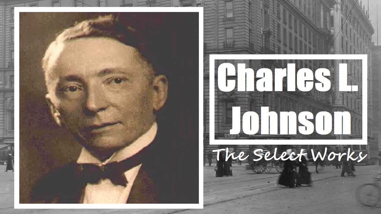 Charles L. Johnson: Select Works (Rags, Marches, Waltzes & Songs) &bull; Raymond Birch: Ragtime Music
