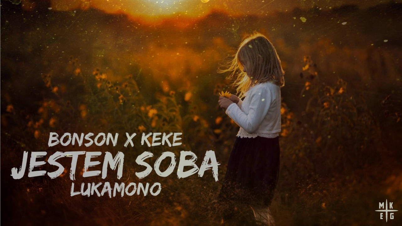 Bonson x Kękę - Jestem Sobą (LukaMono Blend)