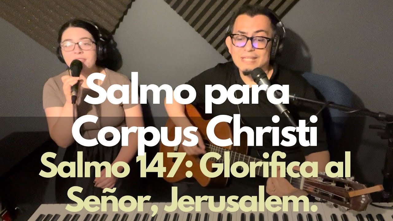 Salmo 137: Glorifica al Señor, Jerusalem. Música Alberto Taulé Obra publicada por OCP Corpus Christi