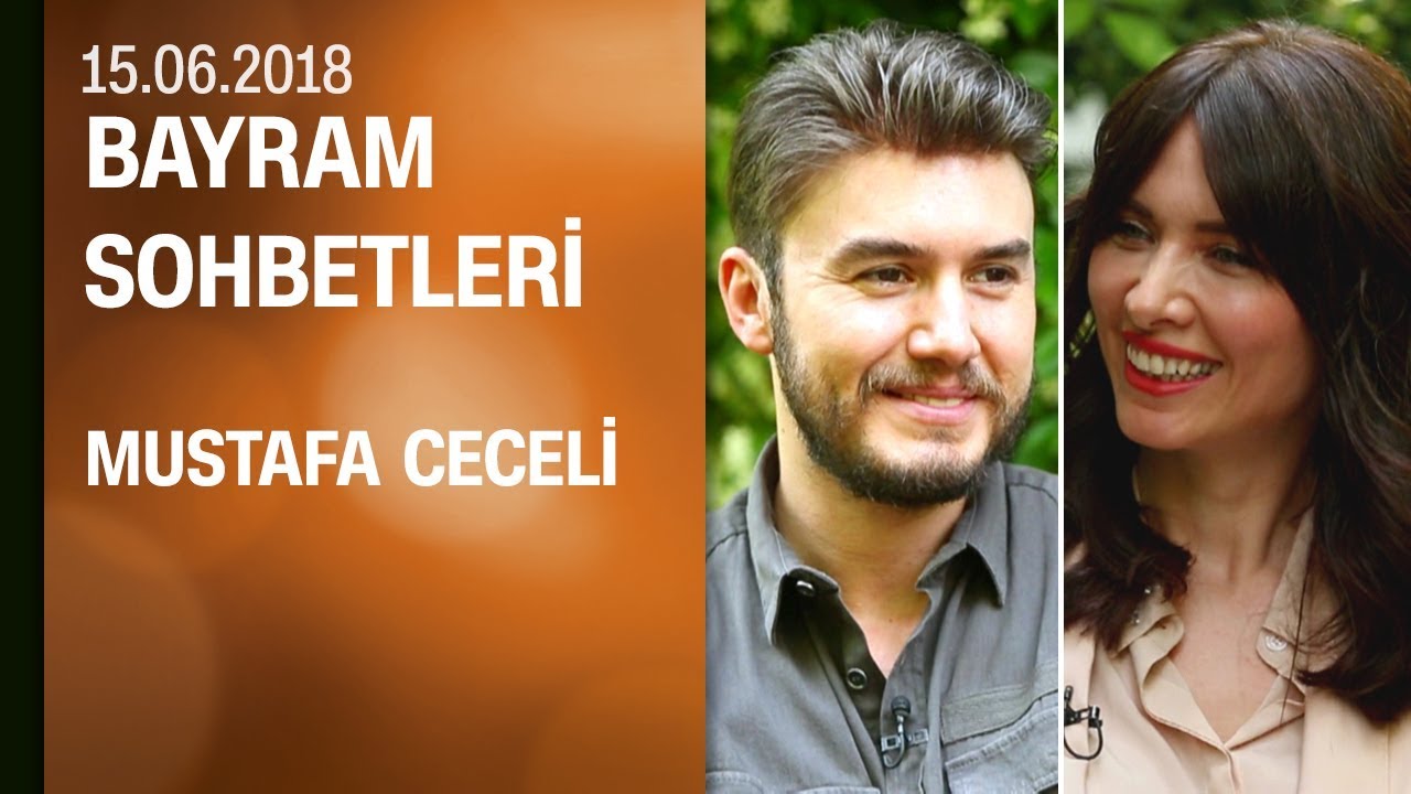 Mustafa Ceceli, Bayram Sohbetleri'ne konuk oldu - 15.06.2018 Cuma