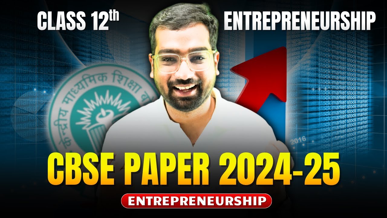 CBSE Entrepreneurship Papers 2024–25 🔥 Practice THIS Before Boards 🔥