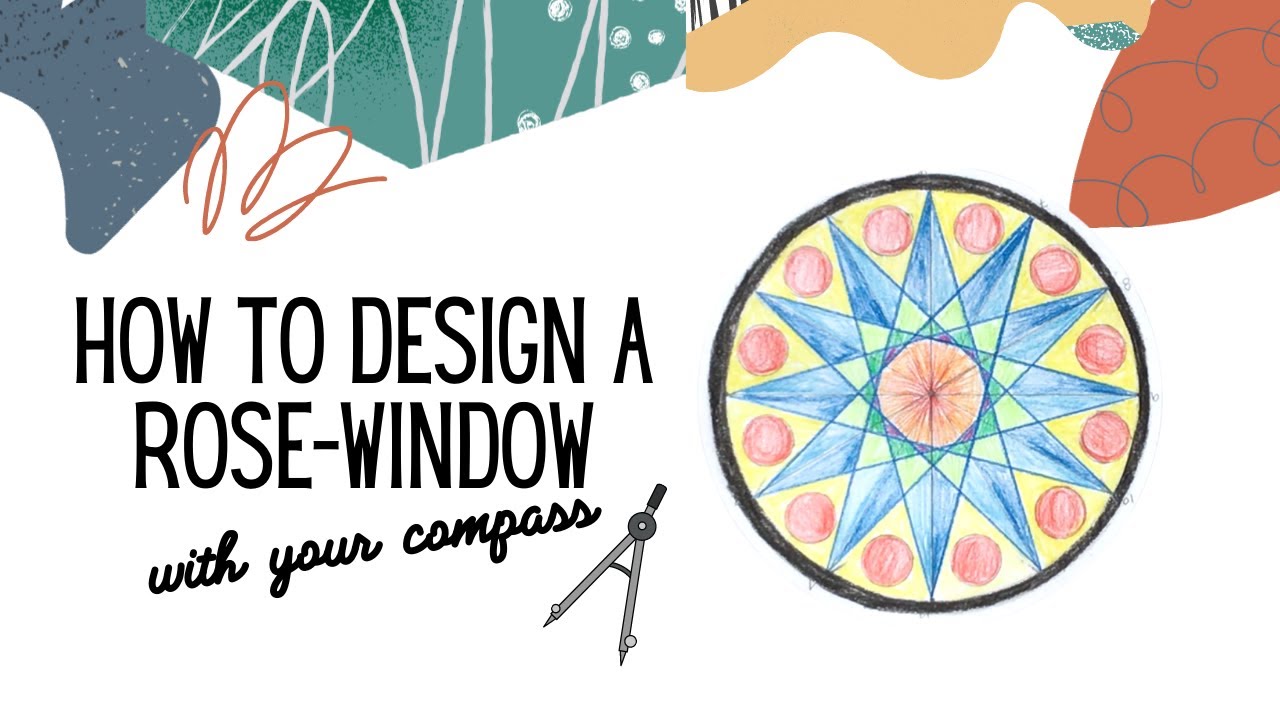 How to draw a Rose window with your compass- Easy Geometry