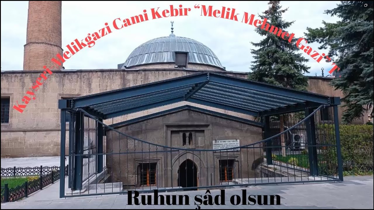 Melik Mehmet Gazi Türbesi_Melikgazi_KAYSERİ