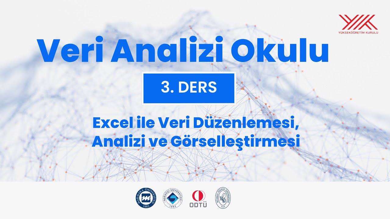 Veri Analizi Okulu | Ders 3 | Excel ile Veri Düzenleme ve Görselleştirme