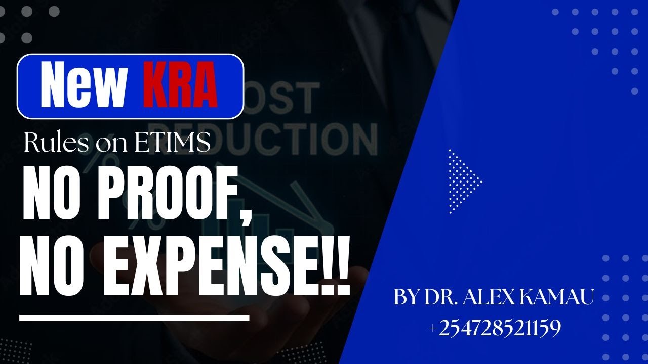 New KRA Rules on ETIMS- No Proof, No Expense!!