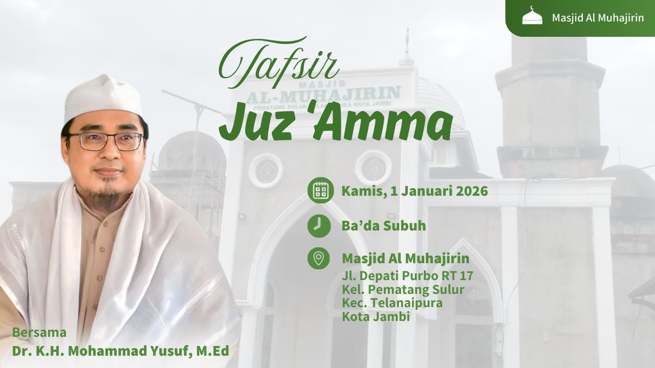 [Live] Kajian Ba'da Subuh | Tafsir Juz 'Amma - Dr. K.H. Mohammad Yusuf, M.Ed