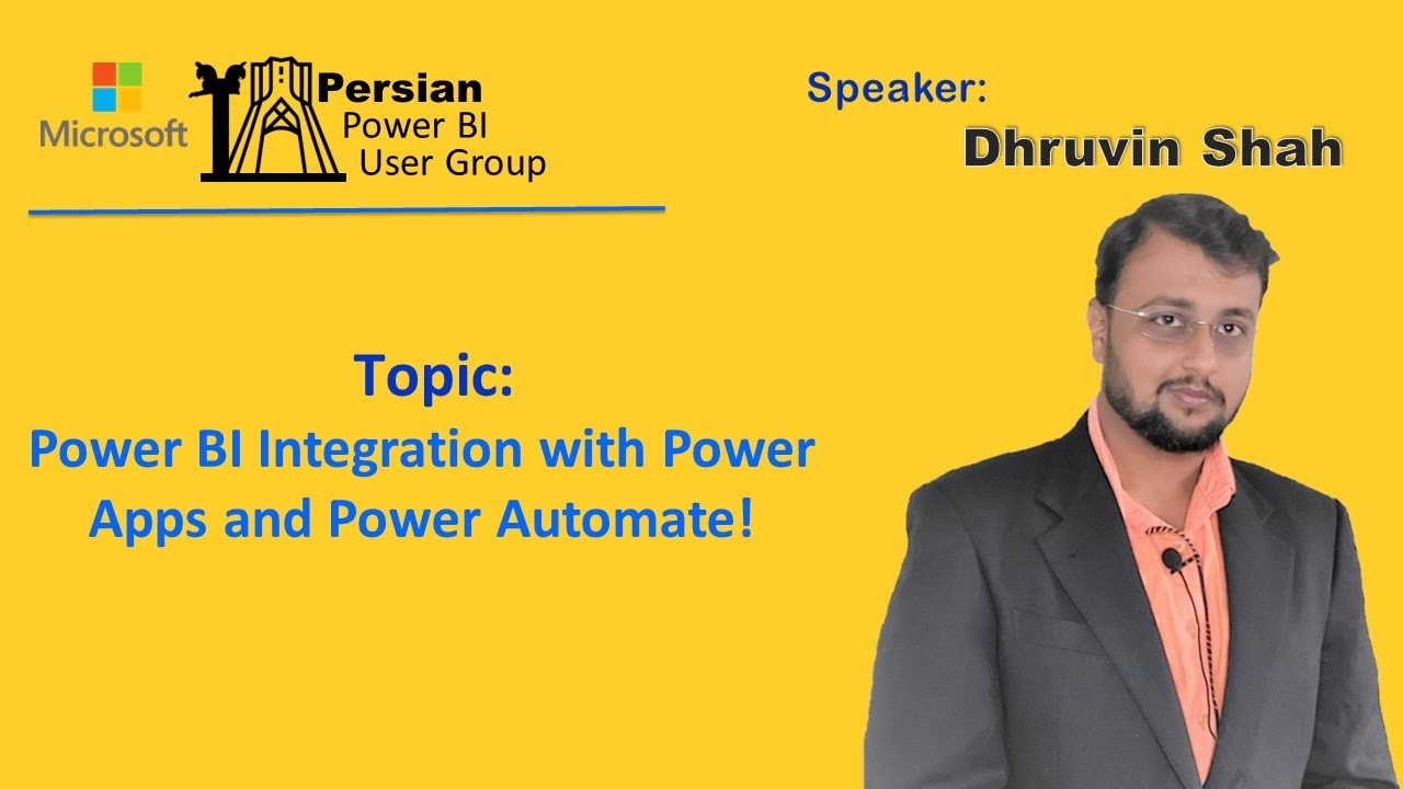 Power BI Integration with Power Apps and Power Automate - Dhruvin Shah