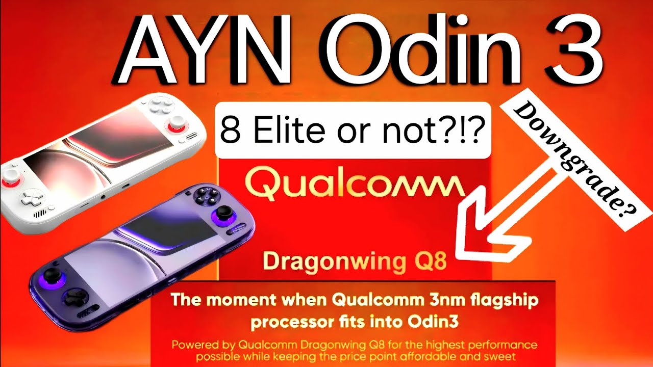AYN Odin 3: Это чип Dragonwing Q8 или Snapdragon 8 Elite? (Один лучше другого...)