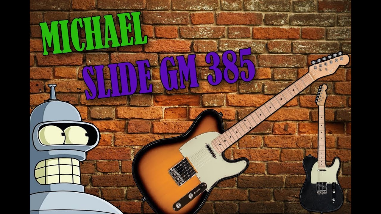 MICHAEL SLIDE GM 385 - REVIEW