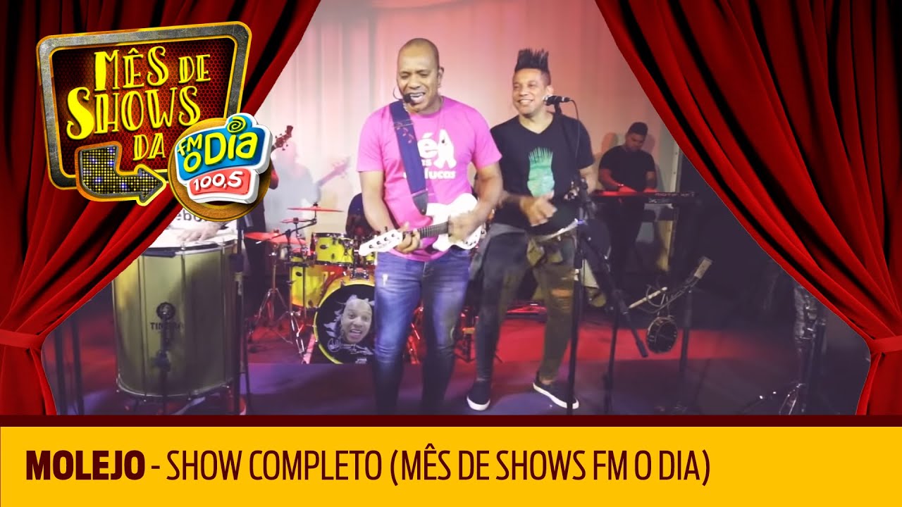 Molejo - Show Completo (M&ecirc;s de Shows da FM O Dia)