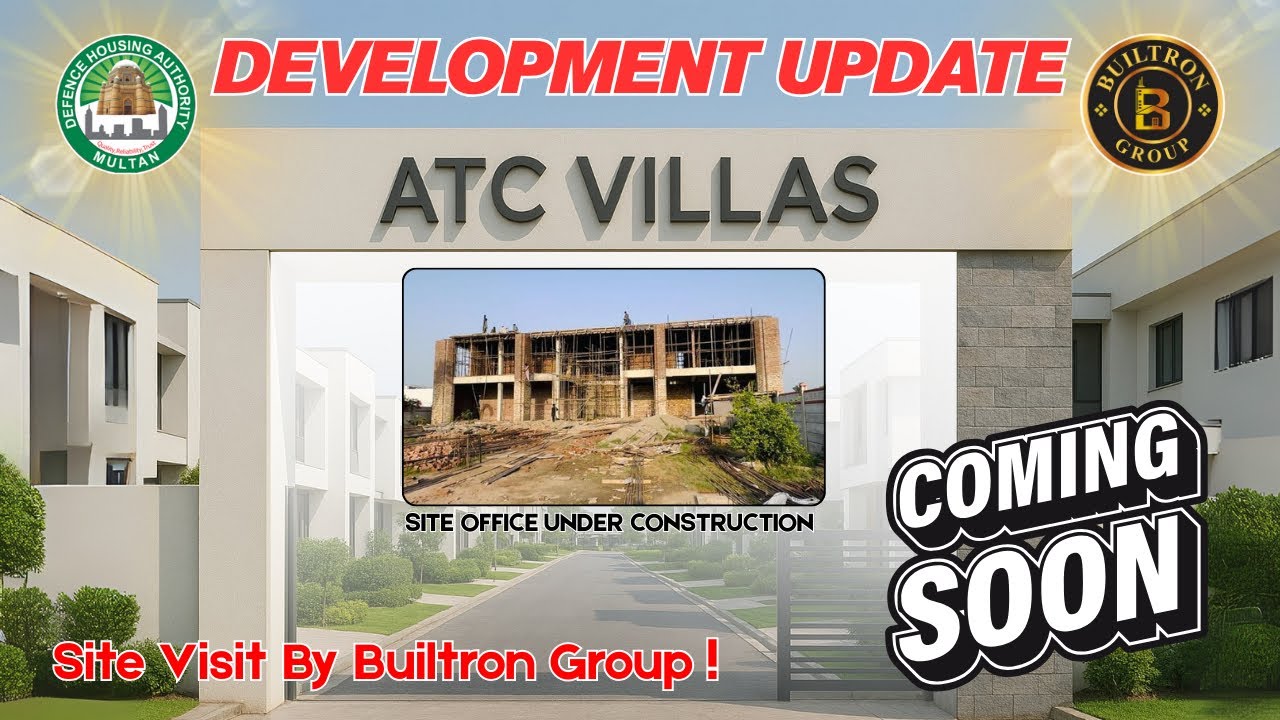 Exclusive Development Update | ATC Villas DHA Multan