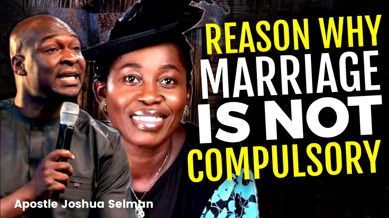 REASON WHY MARRIAGE IS NOT COMPULSORY | Koinonia Apostle Joshua Selman | Osinachi Nwachukwu Death