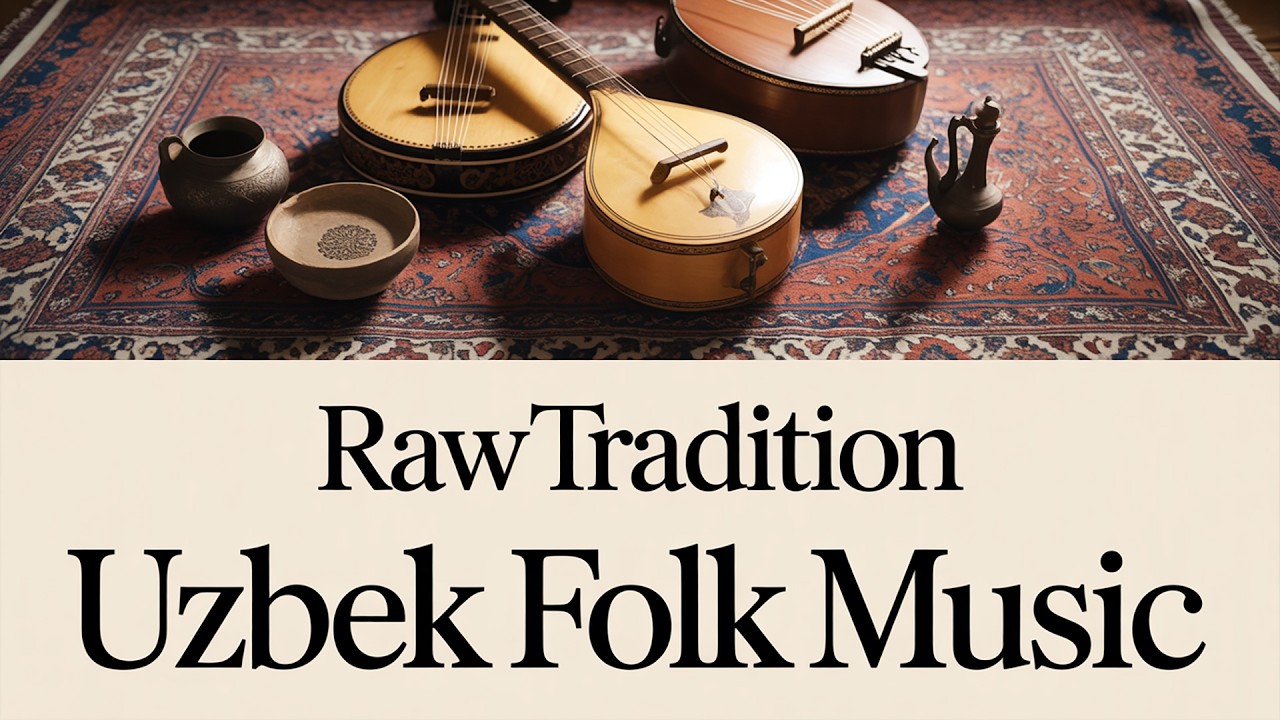 Traditional Uzbek Folk Style Full Instrumental Album for Focus Relaxation and Cultural Listening