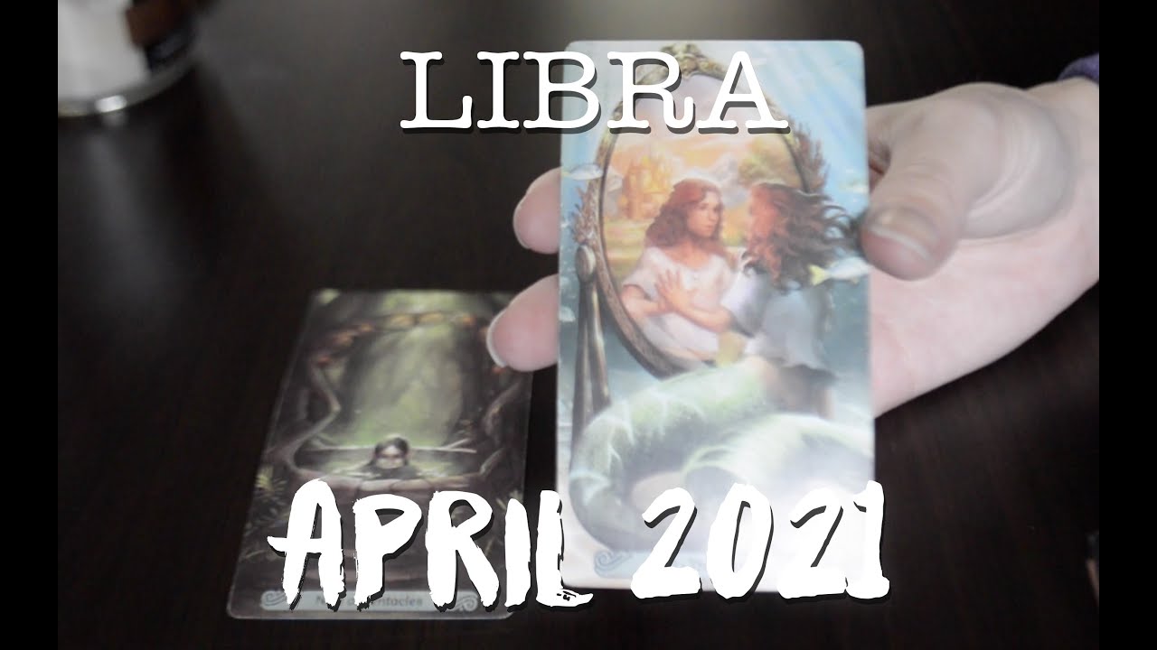 Libra TAROT READING | April 2021