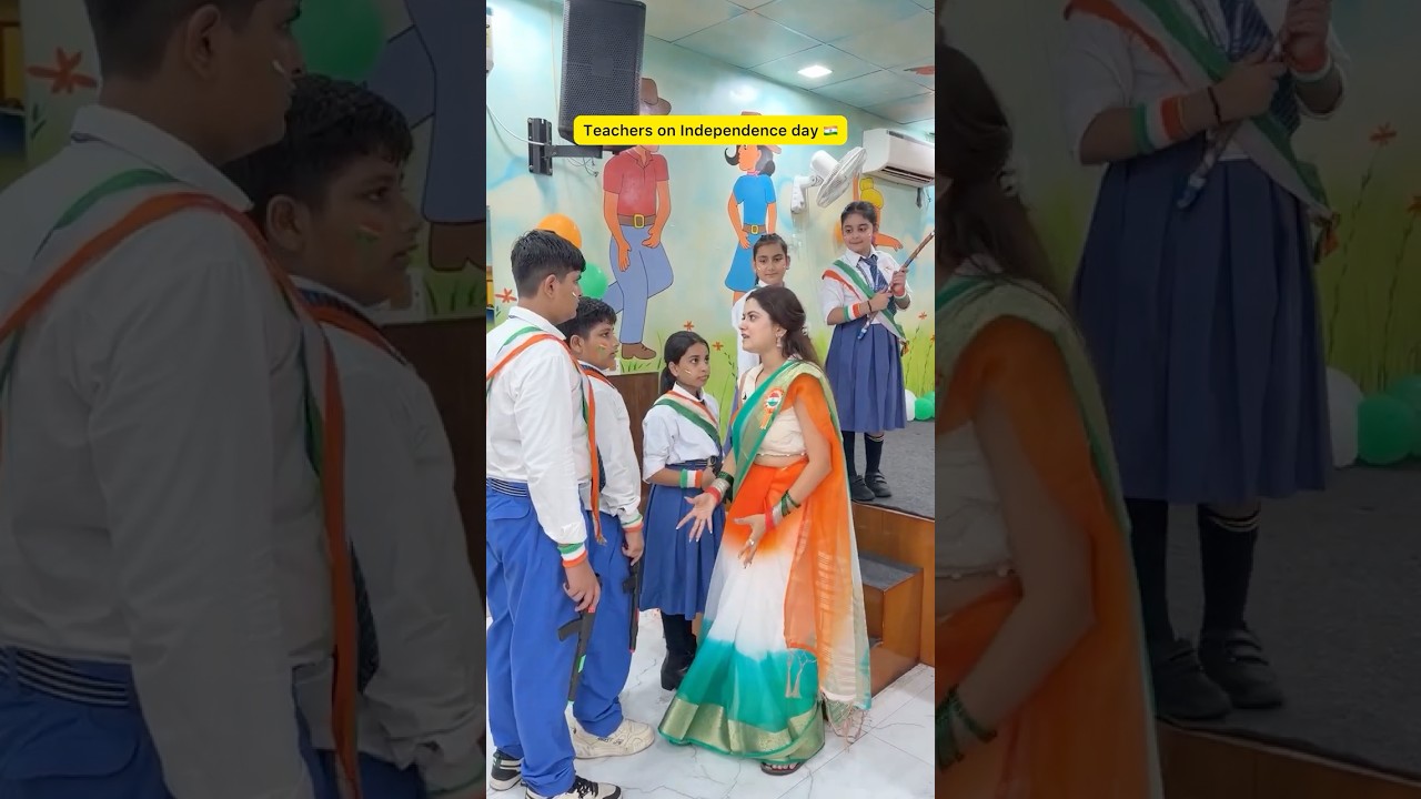 Teachers on Independence day 🇮🇳👩&zwj;🏫 #shorts #sejalgabashorts #school