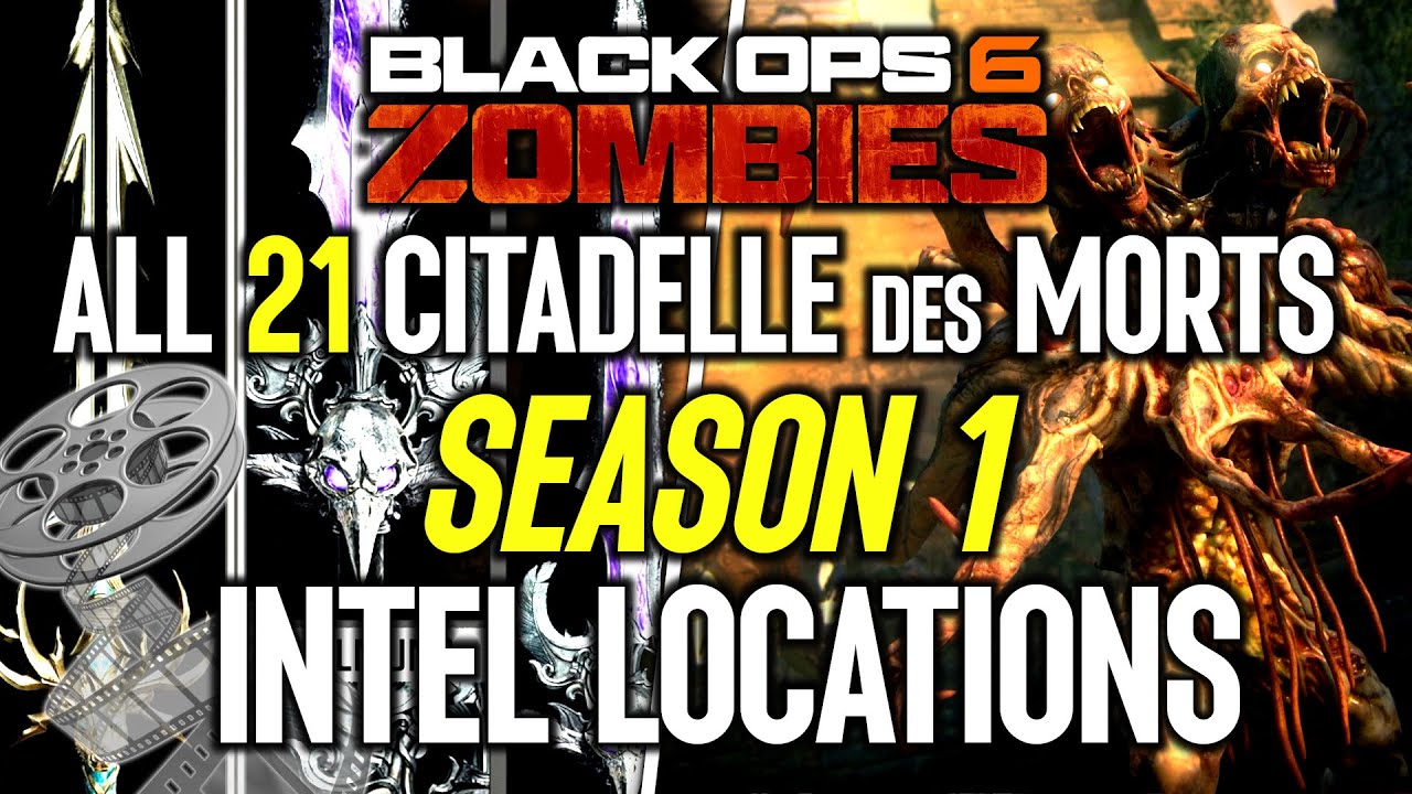 ALL CITADELLE Des MORTS INTEL LOCATIONS Black Ops 6 ZOMBIES (DLC1 SEASON 1 INTEL GUIDE)
