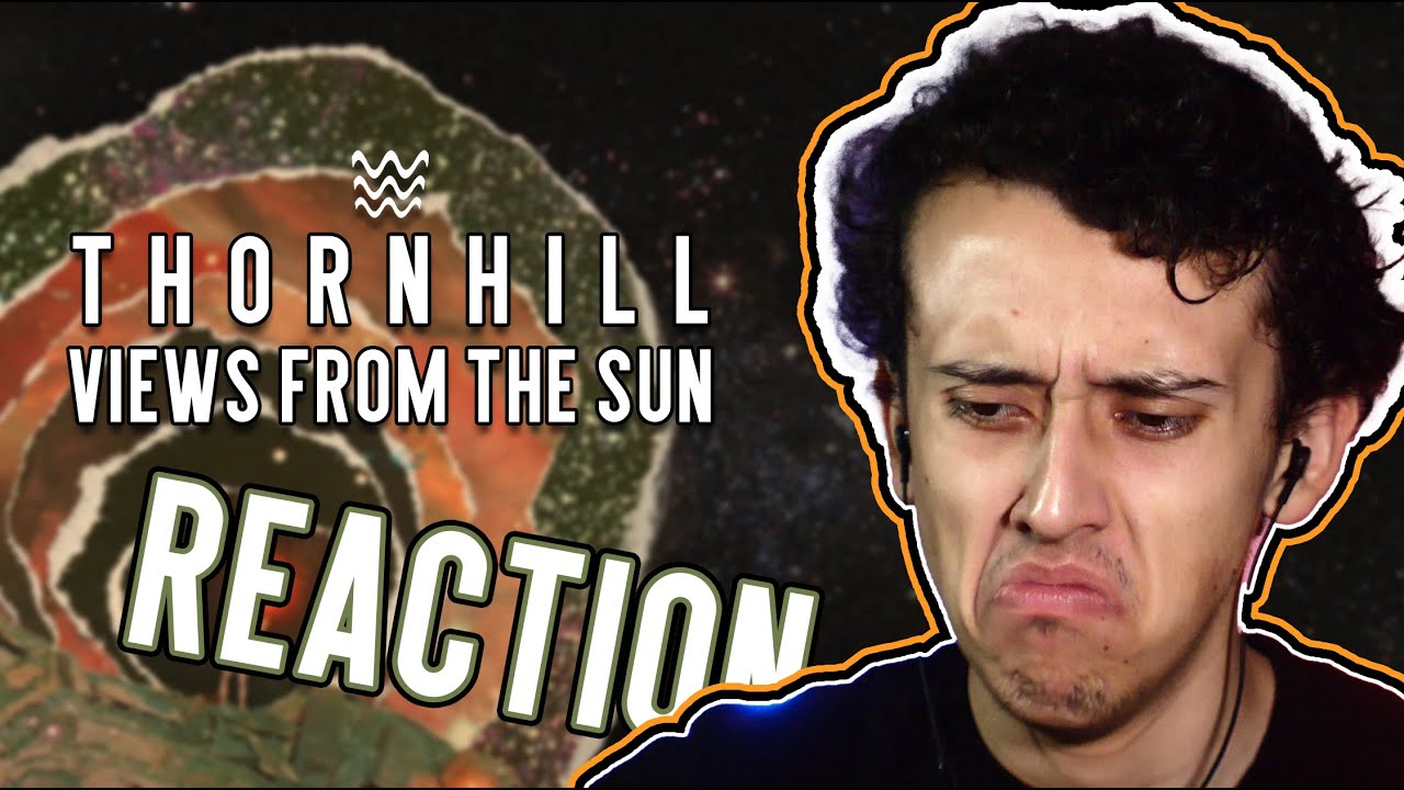Views From The Sun - Thornhill | WAVELENGTHSREACT