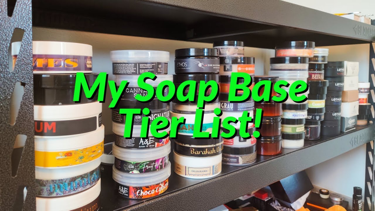 My Soap Base Tier List!