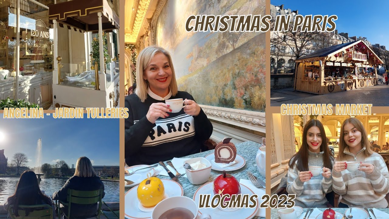 CHRISTMAS IN PARIS 2023 | ANGELINA - JARDIN TULLERIES - CHRISTMAS MARKET |VLOGMAS 8