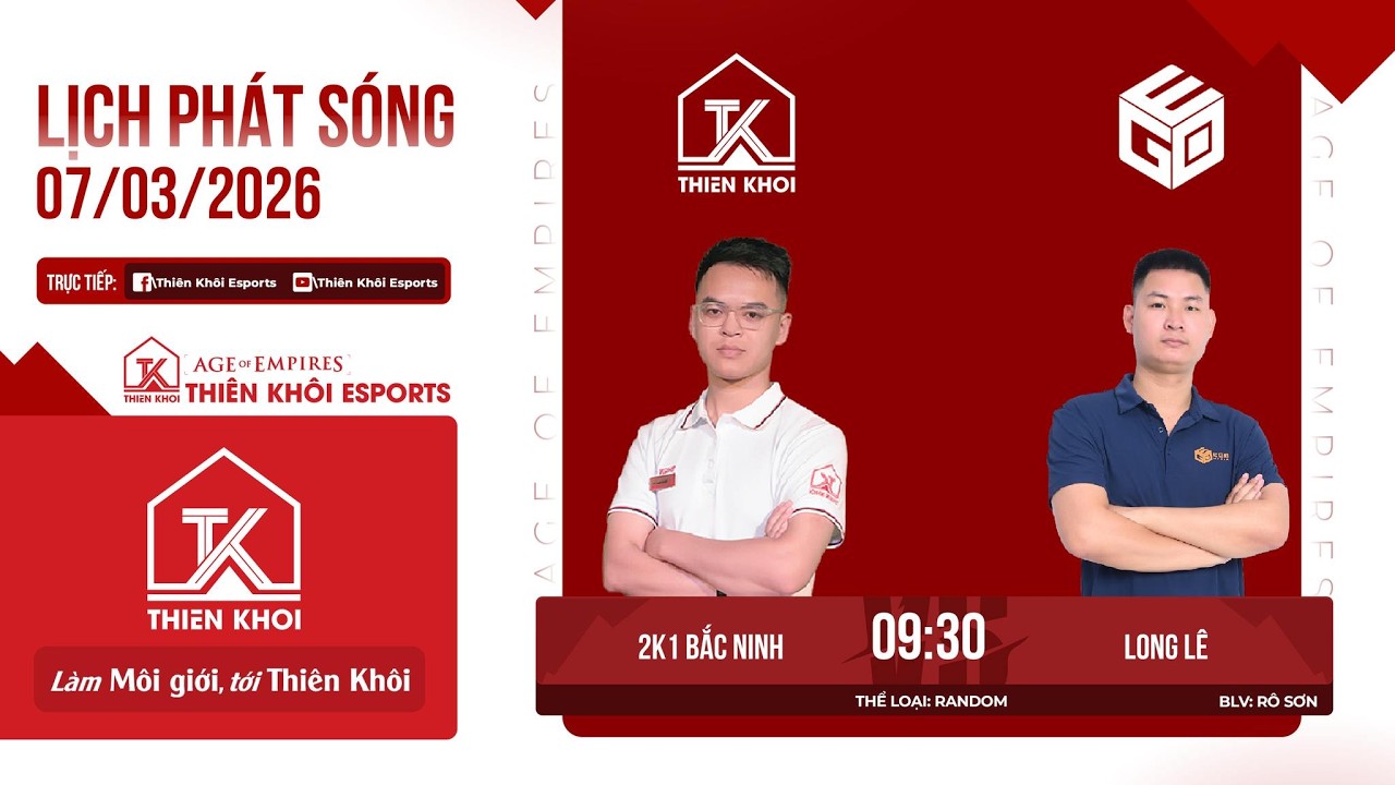 Trực Tiếp | Thiên Khôi_2K1 vs EGO_Long Lê | Solo Random | BLV: RBS | 07/03/2026