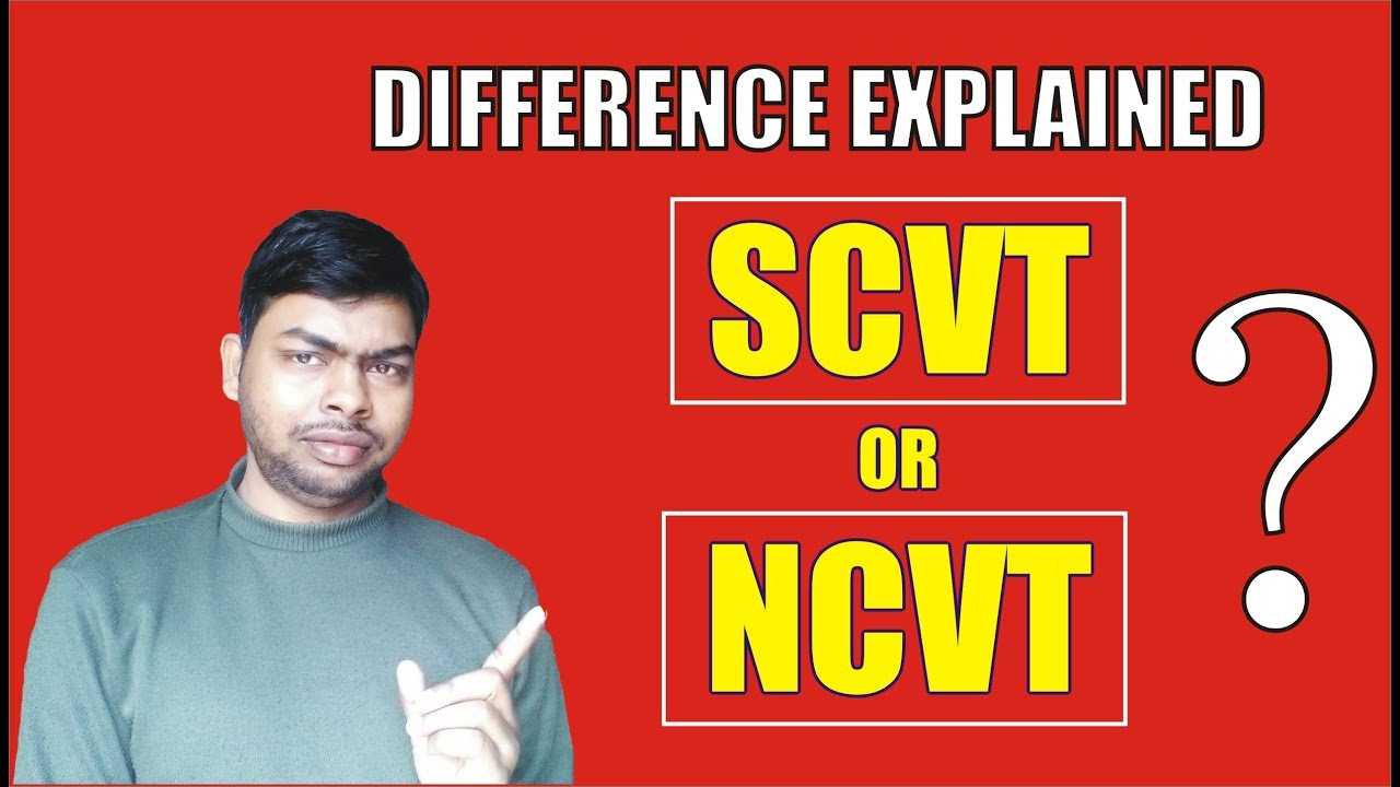 WHAT IS DIFFERENCE BETWEEN SCVT & NCVT IN ITI? EXPLAINED