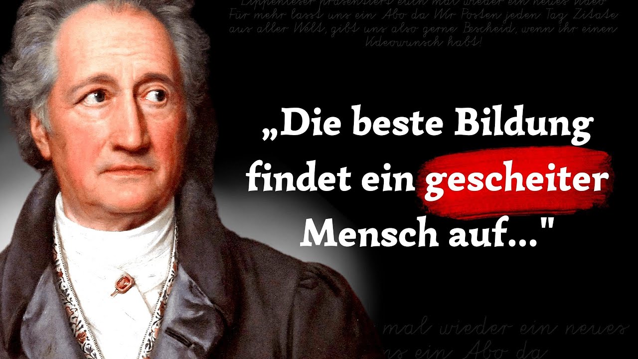 Goethe Zitate die du als Deutscher kennen solltest!