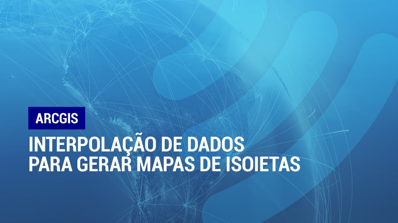 ArcGIS 10.3: Interpolação de dados para gerar mapas com isoietas