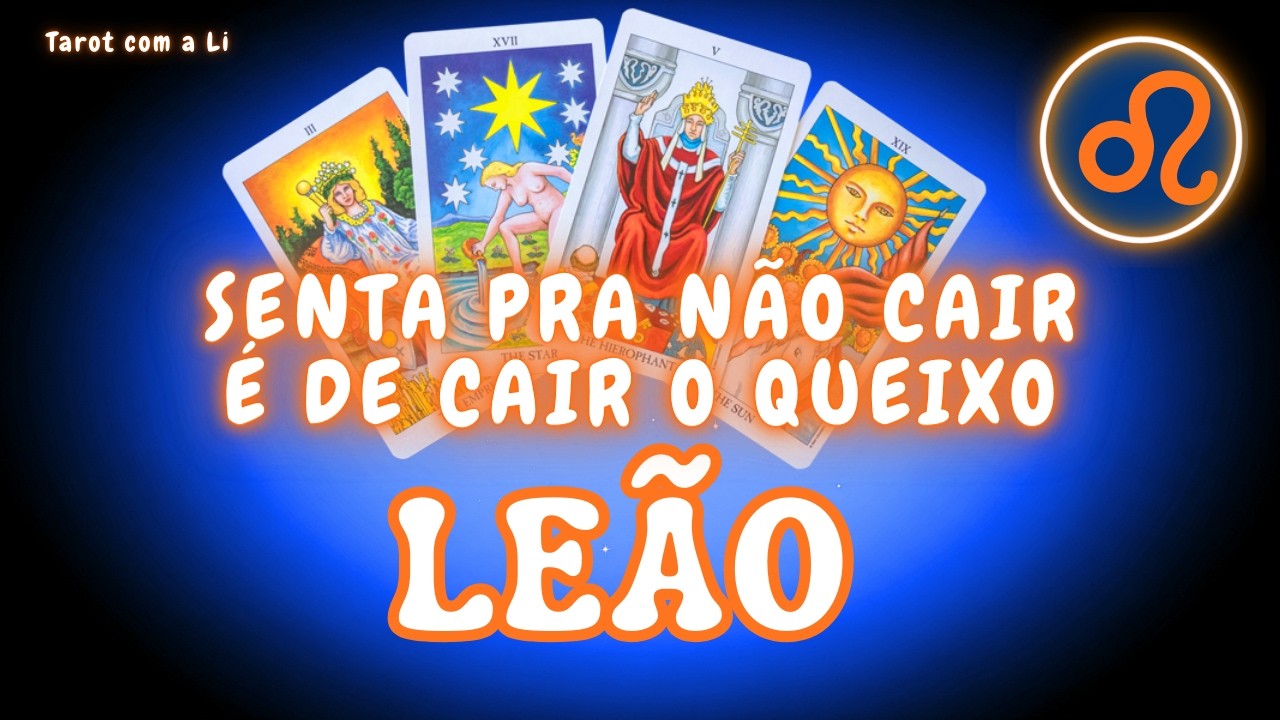 LEÃO♌ SENTA PRA NÃO CAIR! ALGUÉM FARÁ UMA LOUCURA POR VC!