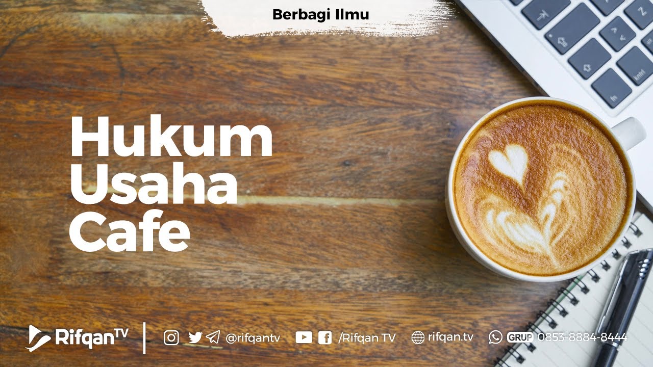 Hukum Usaha Cafe - Ustadz Muhammad Hasbi Ridhani, Lc