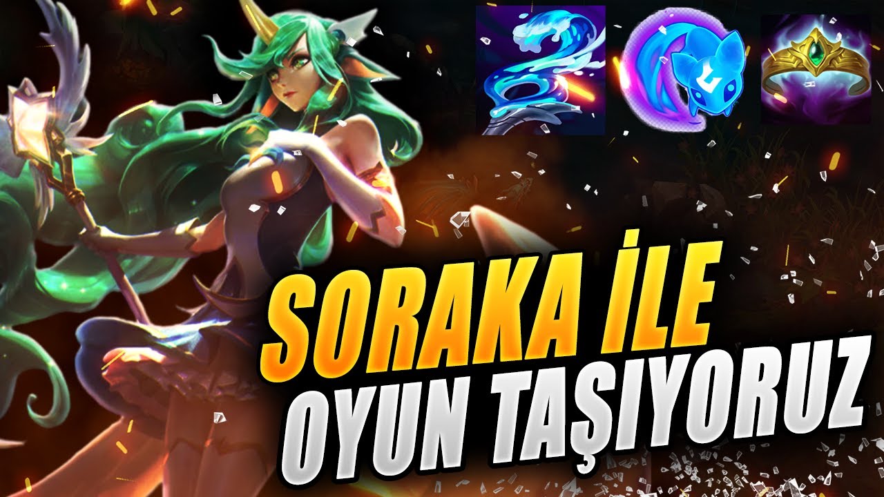 LOL WİLD RİFT SORAKA İLE EFSANE OYUN TAŞIYORUZ