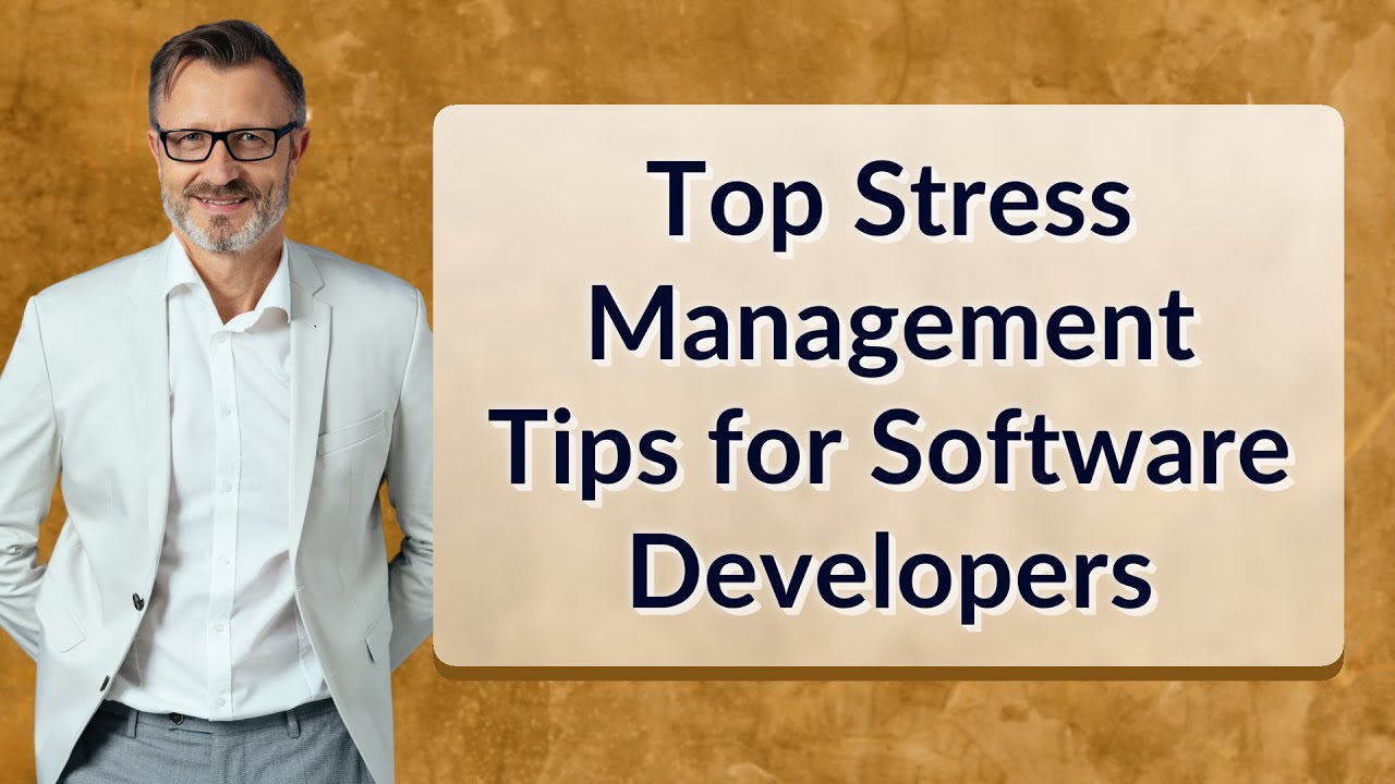 Top Stress Management Tips for Software Developers