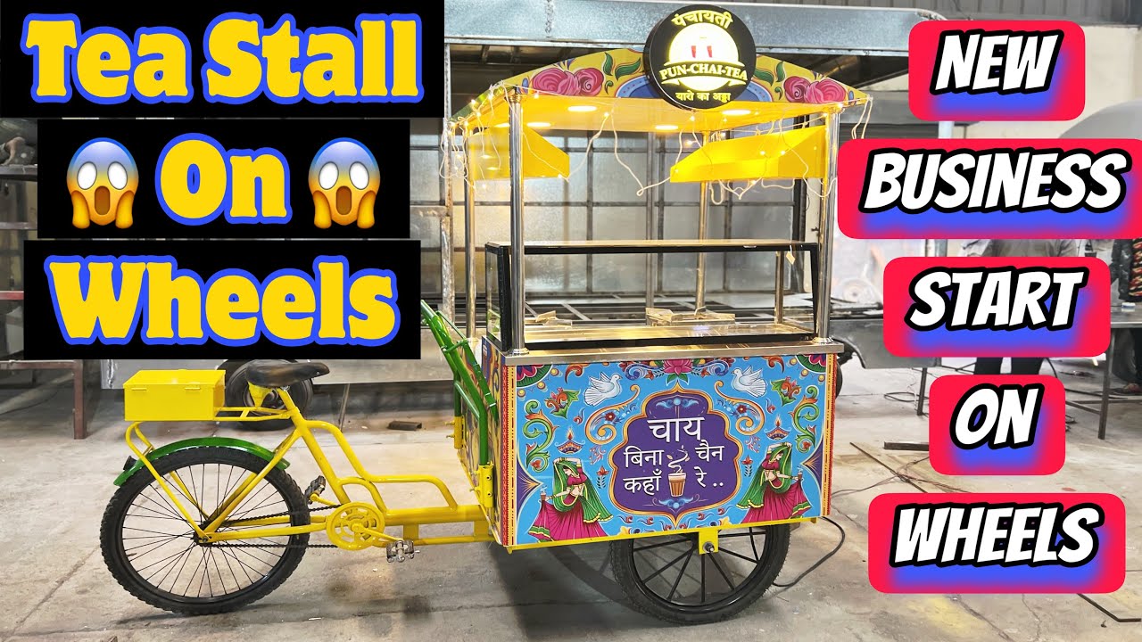 Tea Stall On Wheels | Start New Business | Azimuth Business On Wheels Food Carts Makers in Noida