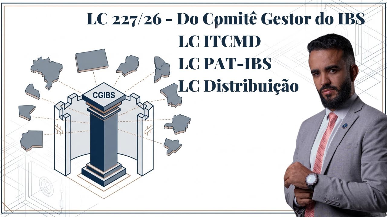 LC 227/26 - 2° Fase da Reforma Tributária - Análise objetiva