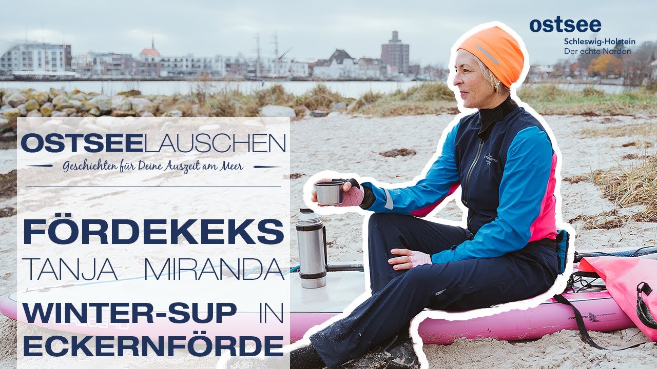 Ostseelauschen | Tanja Miranda - SUP-Trainerin und Fördekeks aus Eckernförde